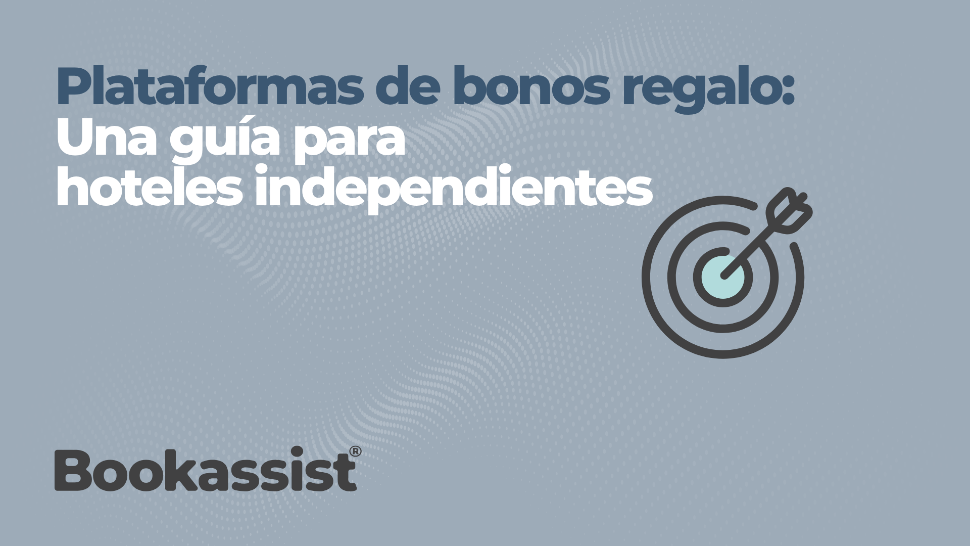 Plataformas de bonos regalo: Una guía para hoteles independientes